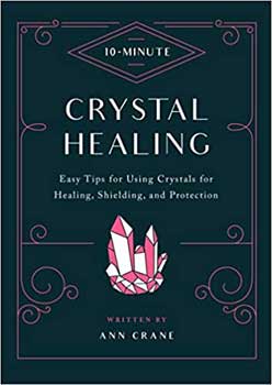 10 Minute Magic Crystal Healing(hc) by Ann Crane